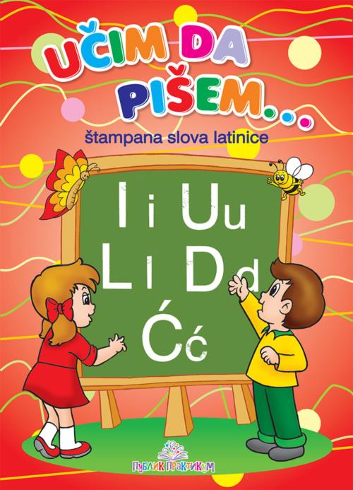 PP - UČIM DA PIŠEM PISANA ĆIRILICA