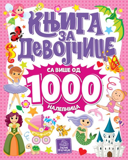 PP - KNJIGA ZA DEVOJČICE SA VISE OD 1000 NALEPNICA