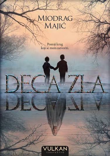 Deca zla - Miodrag Majić